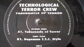 Technological Terror Crew  Dopeman TTC Style [upl. by Abocaj]