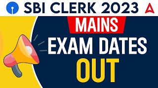 SBI Clerk Mains Exam Date 202324  SBI Clerk Mains Admit Card 2024  Adda247 [upl. by Dickenson]