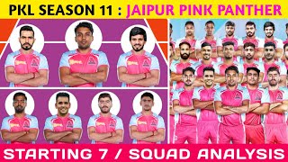 PKL 11  JAIPUR PINK PANTHER  STARTING 7  SQUAD ANALYSIS 💪🔥 [upl. by Cutcheon]