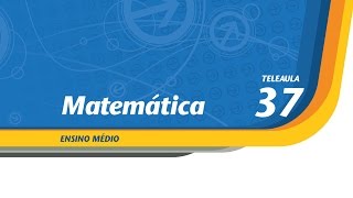 37  A Matemática e o dinheiro  Matemática  Ens Médio  Telecurso [upl. by Fara]