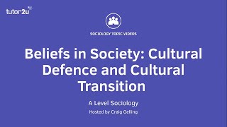 Cultural Defence and Cultural Transition  Beliefs in Society  AQA ALevel Sociology [upl. by Ahsennod823]