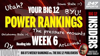 Big B serves up his Week 6 Big 12 Power Rankings  Big 12 Insiders [upl. by Henri493]