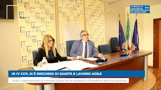 IN IV CCP SI È DISCUSSO DI SANITÀ E LAVORO AGILE [upl. by Quintana]