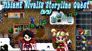 NIVALIS STORYLINE QUEST PART  33   TibiaME INDONESIA [upl. by Adev237]