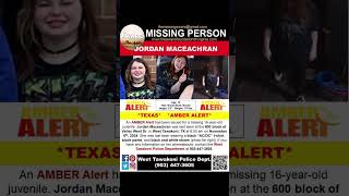 AMBER ALERT 16 YEAR OLD JORDAN MACEACHRAN MISSING FROM WEST TAWAKONI TEXAS [upl. by Steffin]