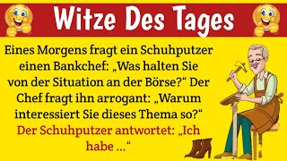 BESTE WITZE DES TAGES – Eines Morgens fragt ein Schuhputzer einen Bankchef  Lustige Witze des Tages [upl. by Seiuqram]