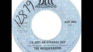 Masqueraders  Im Just An Average Guy [upl. by Palm368]