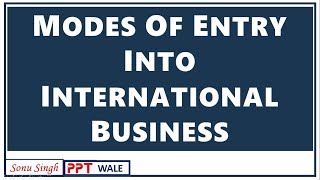 MODES OF ENTRY INTO INTERNATIONAL BUSINESS  FOREIGN MARKETS IN HINDI  BBAMBABcom  ppt [upl. by Meadows]