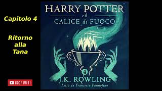 Harry Potter e il Calice di fuoco Audiolibro Italiano letto da Francesco Pannofino Capitolo 4 [upl. by Nairim]