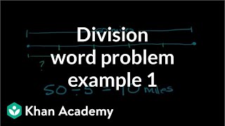 Division word problem example 1  Multiplication and division  Arithmetic  Khan Academy [upl. by Gibe208]