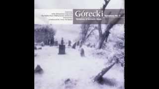 Gorecki Symphony of Sorrowful Songs Op 36 [upl. by Gian937]