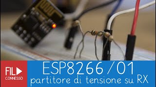 ESP01 con Partitore di Tensione su RX [upl. by Enirok146]