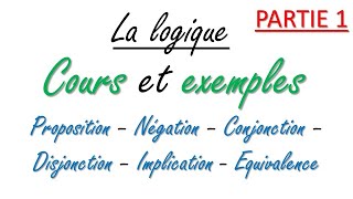 Cours sur la logique partie 1 [upl. by Filberto]