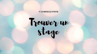 7 conseils pour TROUVER UN STAGE [upl. by Ecertal]