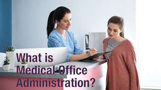 What is Medical Office Administration [upl. by Rocky]