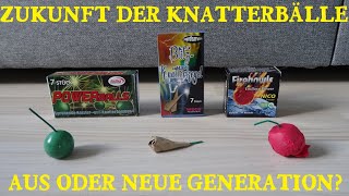 AUS für KNATTERBÄLLE Wie sieht die Zukunft aus  Vergleich [upl. by Anitel996]