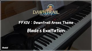 FFXIV 황금의 유산 OST  Blades Exaltation 황금 필드 전투 테마 피아노 어레인지｜Dawntrail Areas Theme [upl. by Hanako]