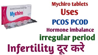 Mychiro Tablets uses side effectinfertility PCOD pcos Myo inositol D Chiro inositol [upl. by Inaej805]