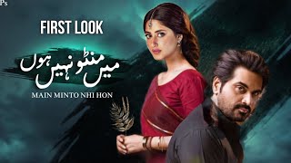 Main Minto Nhi Hon  Hamayun Saed  Sajal Ali  First Look  Coming Soon [upl. by Losyram]