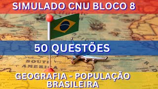 GEOGRAFIA CNU POPULAÇÃO BRASILEIRA [upl. by Aronael33]