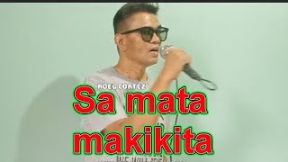 SA MATA MAKIKITA ROEL CORTEZ COVER clovlog1 SOLO COVER MUSIC VIDEO OLDIES PINOY MUSIC [upl. by Berky12]