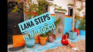 Lana Steps In Morocco خطى لانا في المغرب [upl. by Gregoor68]