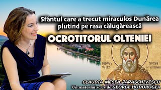 Sfantul care a trecut miraculos Dunarea plutind pe rasa calugareasca  Ocrotitorul Olteniei [upl. by Airdnola]