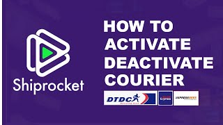 How to Activate amp Deactivate Couriers in Shiprocket  StepbyStep Guide 🚚 [upl. by Siletotsira]