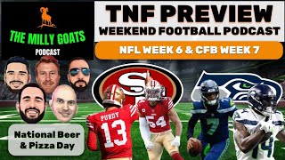 TNF 49ers amp Seahawks Preview NFL Week 6 Look Ahead amp Saleh Got Fired [upl. by Nosreme]