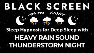 Beat Anxiety in 3 Minutes with HEAVY RAINSTORM amp FRIGHTENING THUNDER Sounds BLACK SCREEN [upl. by Nonnac]