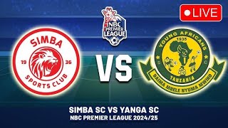 🔴LIVE SIMBA SC VS YANGA SC  NBC PREMIER LEAGUE 202425 [upl. by Jeannie]