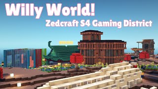 Willy World Tour Gaming District  Zedcraft Season 4 [upl. by Nani496]