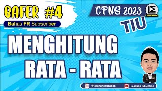 MENGHITUNG RATAAN  Bahas FR CPNS TIU 4 [upl. by Denman]