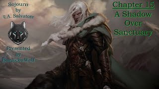 Sojourn  Chapter 15 A Shadow Over Sanctuary The Dark Elf Trilogy Book Three [upl. by Gotthard]