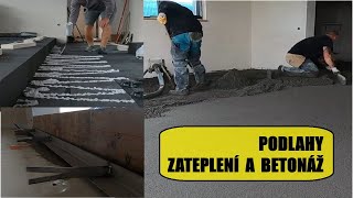 Podlahy zateplení a betonáž [upl. by Noivaz269]