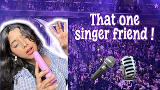 That one singer friend🎙️✨ allparts singer comedy relatable comedyshorts explorepage [upl. by Ettezyl]