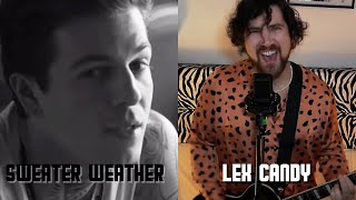 Lex Candy  Sweater Weather The Neighbourhood Cover [upl. by Blankenship]