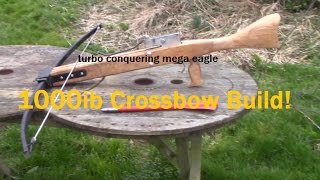 Home made 1000 lb Crossbow [upl. by Russi920]