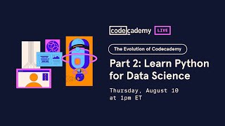 The Evolution of Codecademy  Part 2 Learn Python for Data Science [upl. by Bradleigh]