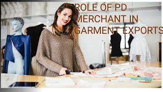 Role of PD Merchant Garment Merchandiser work responsibility of merchant in garment export House [upl. by Wershba]