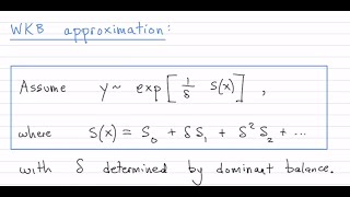 Lecture 18 Introduction to WKB theory [upl. by Huggins403]