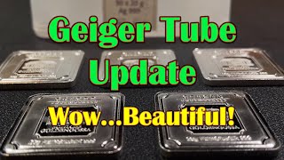 Geiger Tube Update Check Out These Beautiful 20 Gram Bars and Maybe a Little More 😍 [upl. by Yerhcaz956]