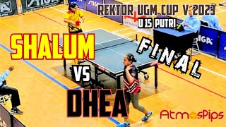 SHALUM Victory Bantul vs DHEA Galaxy Star 🏓🏓 FINAL U15 Putri  Rektor UGM Cup V 2023 [upl. by Harrad]