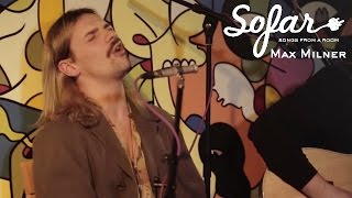 Max Milner  Lady Lies  Sofar London [upl. by Slavic]