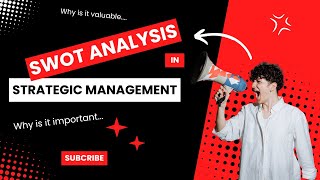 SWOT Analysis in Strategic Management [upl. by Reuben]