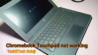 Chromebook touchpad not working Tech2TechBalaji [upl. by Asilanna]