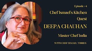 Chef Deepa Chauhan  MasterChef India  Chef Ismaels Kitchen Quest [upl. by Florella]