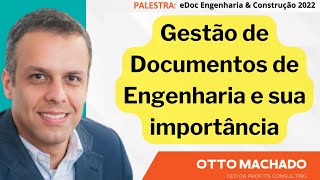 O que são Documentos de Engenharia e a Importância de sua Gestão  eDoc 2022 [upl. by Ashley]