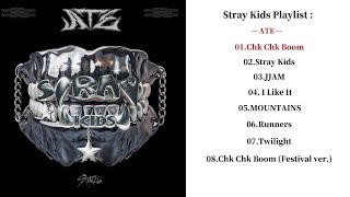 【𝐏𝐥𝐚𝐲 𝐥𝐢𝐬𝐭】 Stray Kidsメドレー ATE ： 作業用BGM [upl. by Nagah600]