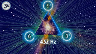 Nikola Tesla 369 Code 432Hz Universal Frequency Healing Music Remove Negative Energy Meditation [upl. by Jacki833]